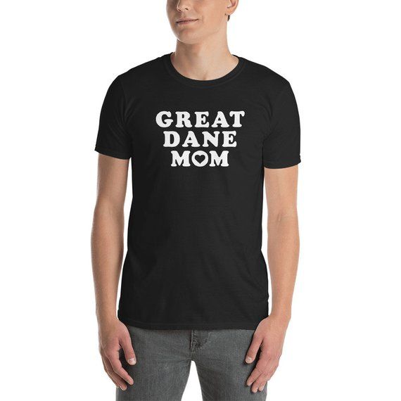 Great Dane Mom Shirt Funny Great Dane Shirts Great Dane Mom