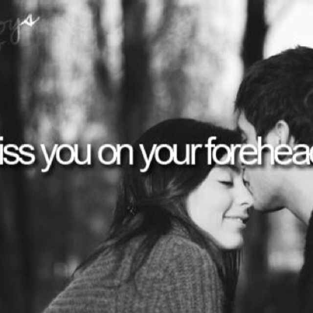 Kiss You On Your Forehead Dont Forget To Smile Little Reasons