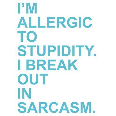 The Decal Guru I M Allergic To Stupidity Wall Size 48 H X 34 The Decal Guru I M Allergic To Stupidity Wall Size 48 H X 34 W 0 01 D Color Geyser Blue