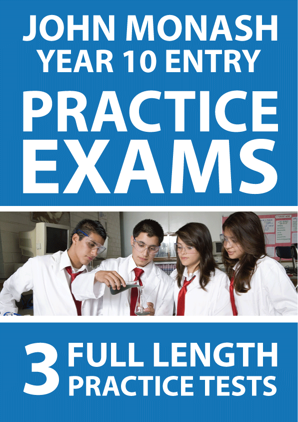 Year 10 Entry John Monash Science School Practice Exams