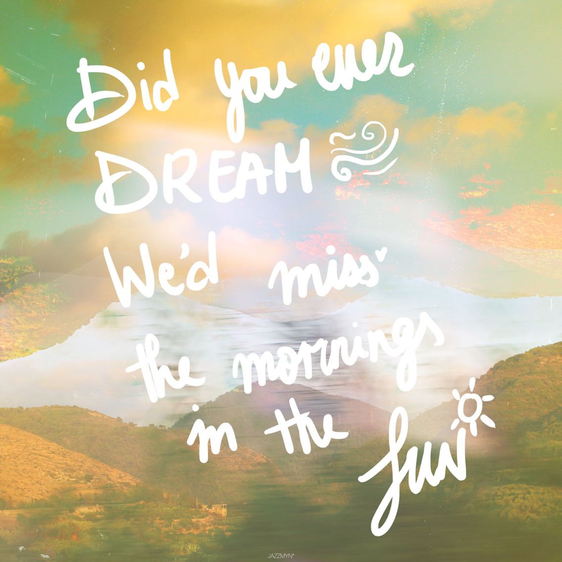 Did You Ever Dream We D Miss The Mornings In The Sun The Bliss Of Slumberland And Run Away One Day Lebanon Lebwonders So Dream Wedding Wedding Dream