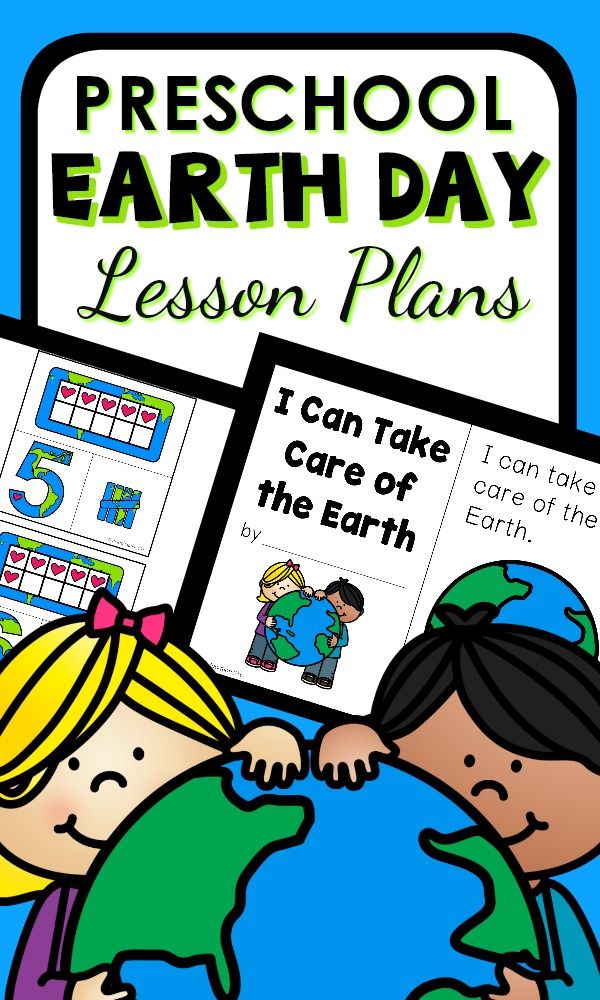 Earth Day Theme Preschool Classroom Lesson Plans Preschool Teacher