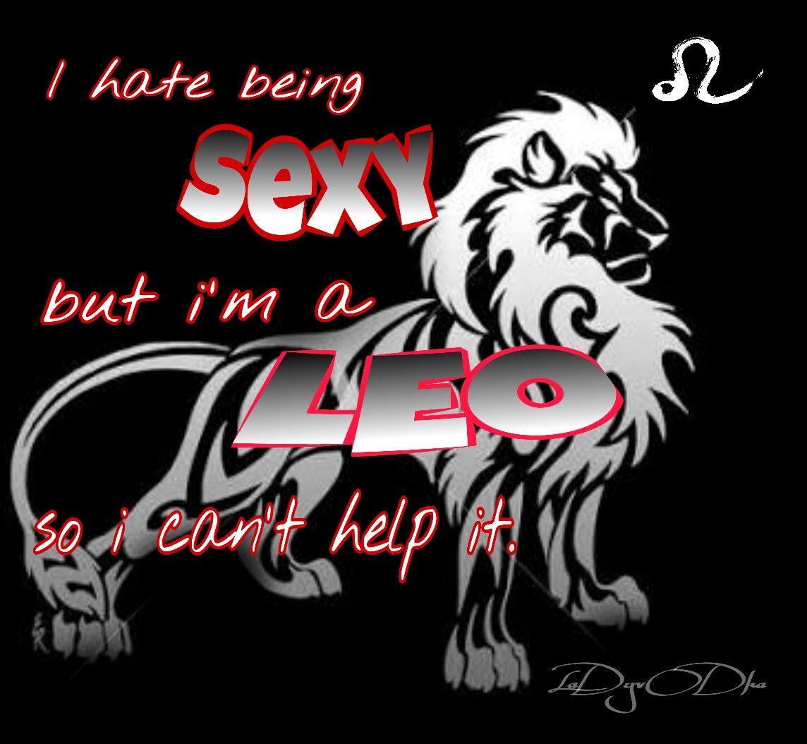 ♌♚♛ Fieryleorocks Leolife Itsallaboutleo Leo Facts Leo Horoscope Leo Zodiac Quotes