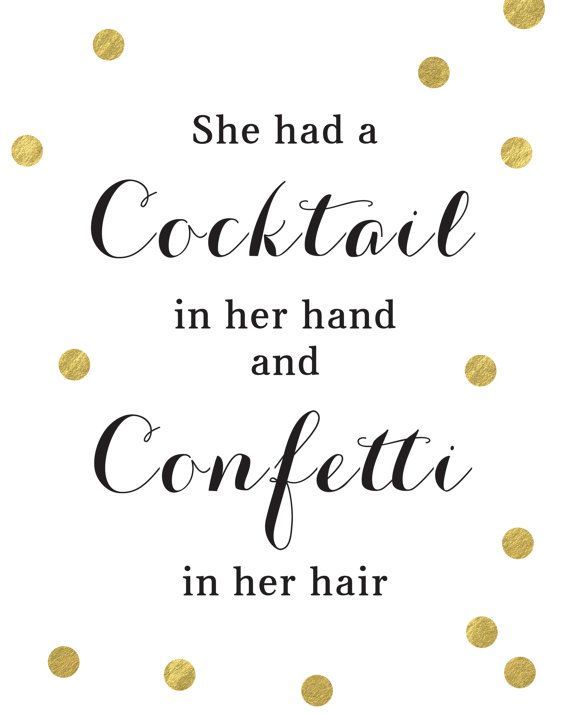She Had A Cocktail In Hand And Confetti In Her Hair Art Print Kate Interesting Kate Spade Quotes She Had A Cocktail In Hand And Confetti In Her Hair Art Print Kate Interesting Kate Spade Quotes