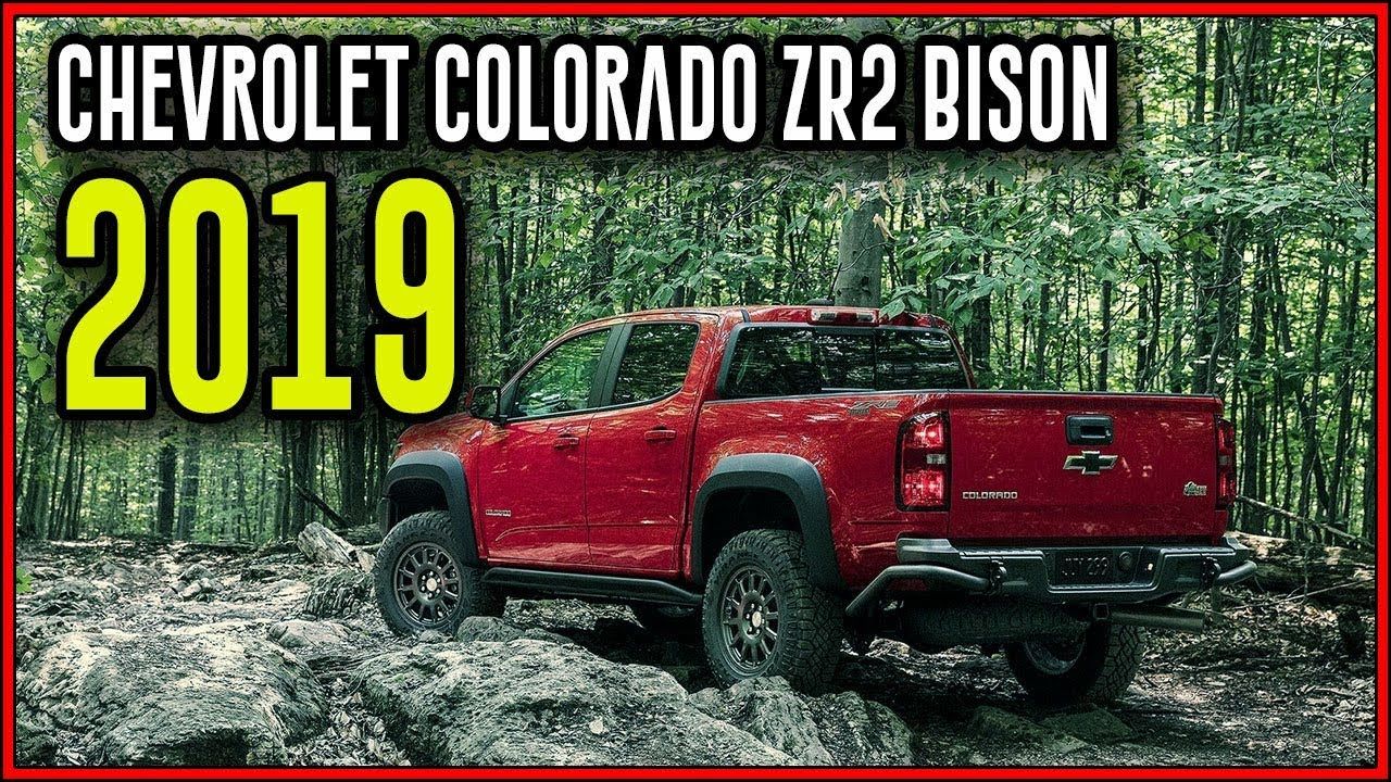 Breaking News 2019 Chevy Colorado Zr2 Bison Stampedes Into