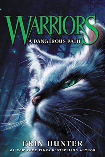 A Dangerous Path Warriors The Prophecies Begin Revised A Dangerous Path Warriors The Prophecies Begin Revised