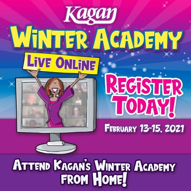Join us at Kagan's 2021 Live Online Winter Academy in February