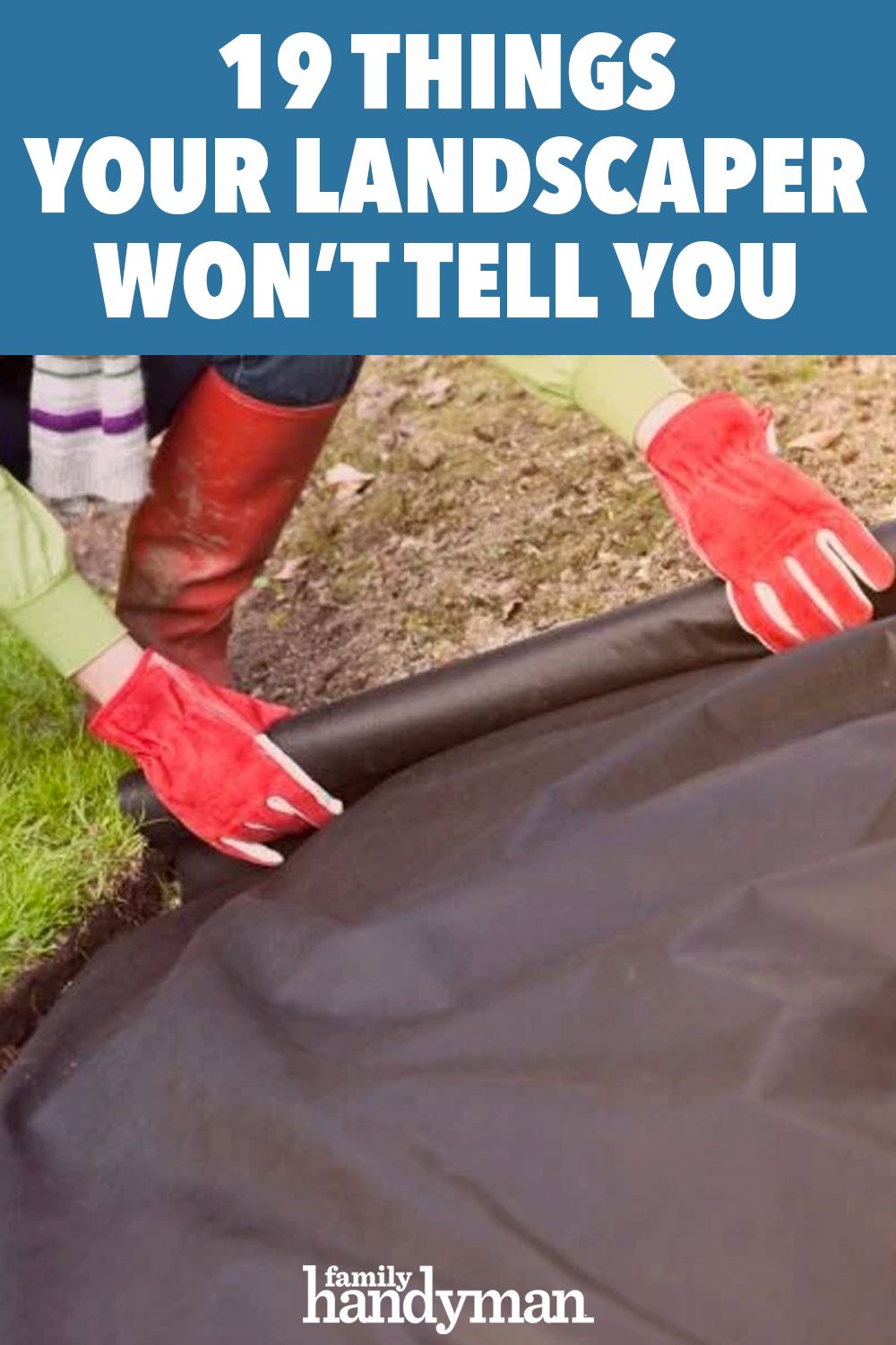 18 Things Your Landscaper Won’t Tell You