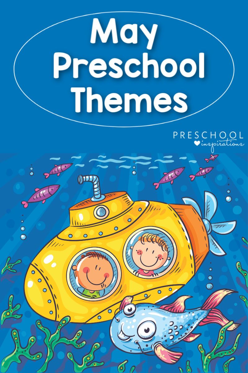 May Preschool Themes You'll Love! Preschool themes, Preschool