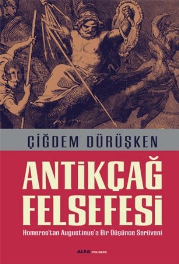 Antikcag Felsefe Cigdem Durusken Alfa Yayinlari Final Pazarlama Felsefe Kitap Pazarlama