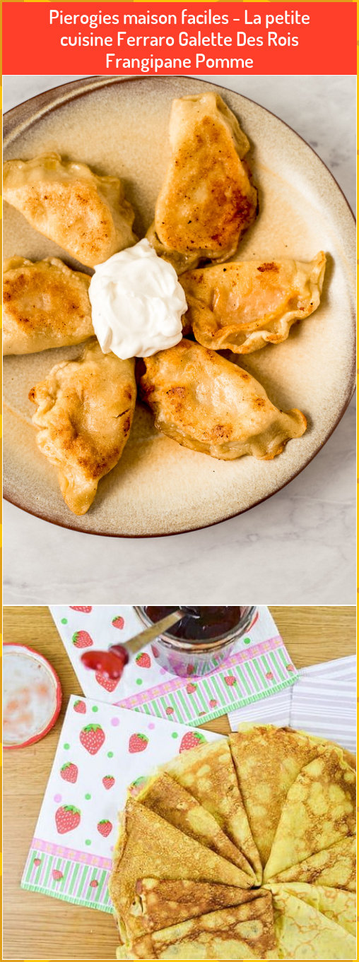 Pierogies maison faciles - La petite cuisine Ferraro | Gateau de Paques Recette