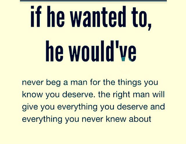 If He Wanted To He Would Ve Words Quotes Inspirational Quotes Me Quotes If He Wanted To He Would Ve Words Quotes Inspirational Quotes Me Quotes