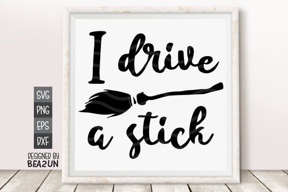 Download I Drive a Stick SVG Halloween Witch SVG Halloween svg ...