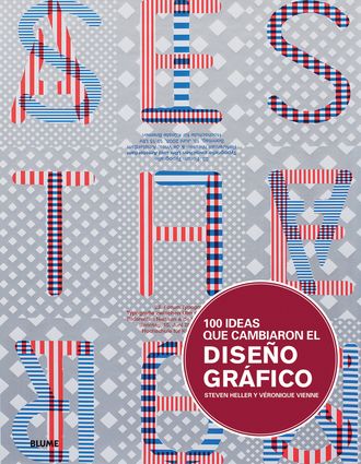 100 Ideas Que Cambiaron El Diseño Gráfico Diseño Grafico Disenos De Unas Tipografía De Diseño Gráfico