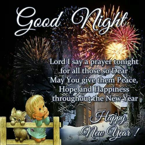 Goodnight To All My Family And Friends On This New Years Eve Night New Year S Eve Quotes Inspirational Positive Good Night Quotes New Years Eve Quotes