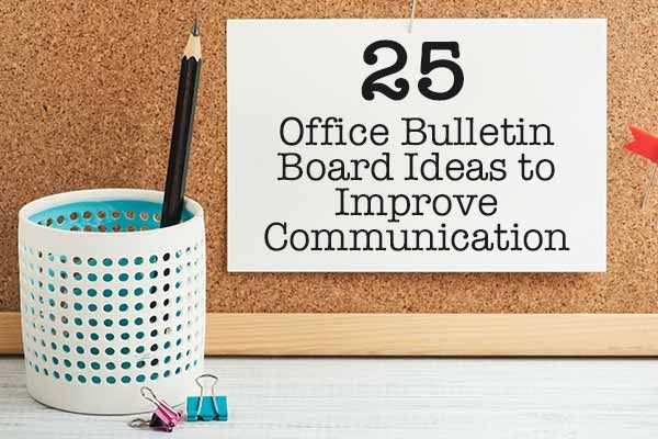 25 Office Bulletin Board Ideas To Improve Communication Office 25-office-bulletin-board-ideas-to-improve-communication-office