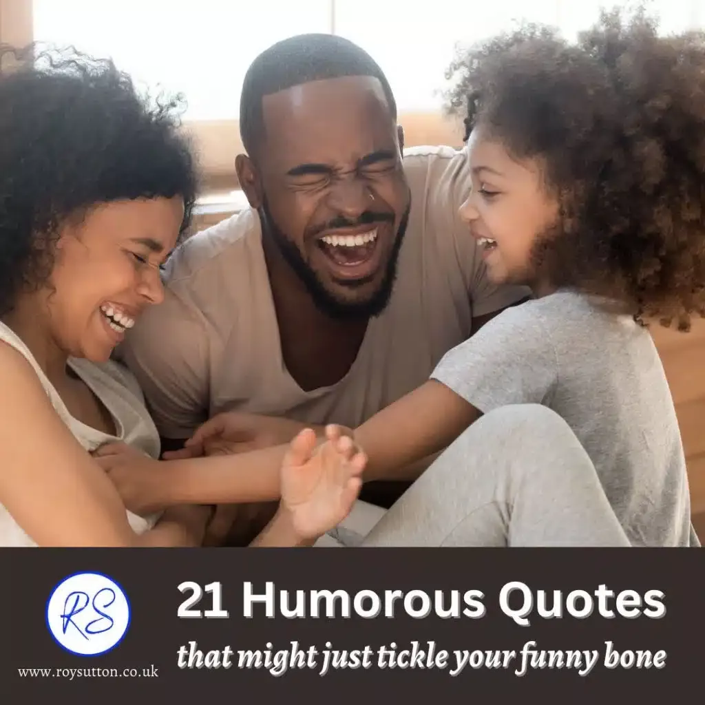 21 Humorous Quotes That Might Just Tickle Your Funny Bone You Funny 21 Humorous Quotes That Might Just Tickle Your Funny Bone You Funny