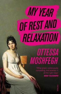 my year of rest and relaxation satire my year of rest and relaxation satire