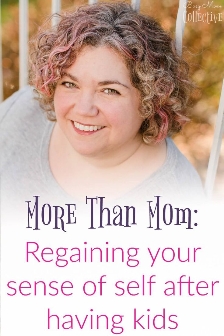 More Than Mom Regain Your Sense Of Self After Having Kids Happy Mom More Than Mom Regain Your Sense Of Self After Having Kids Happy Mom