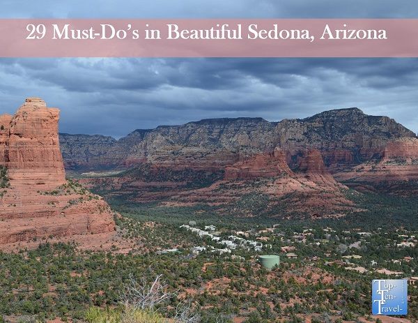 29 Must Do S In Beautiful Sedona Arizona 2018 Az 29 Must Do S In Beautiful Sedona Arizona Gorgeous Hiking Trails Scenic Drives Try Restaurants Ping Overlooks Vortex Sites