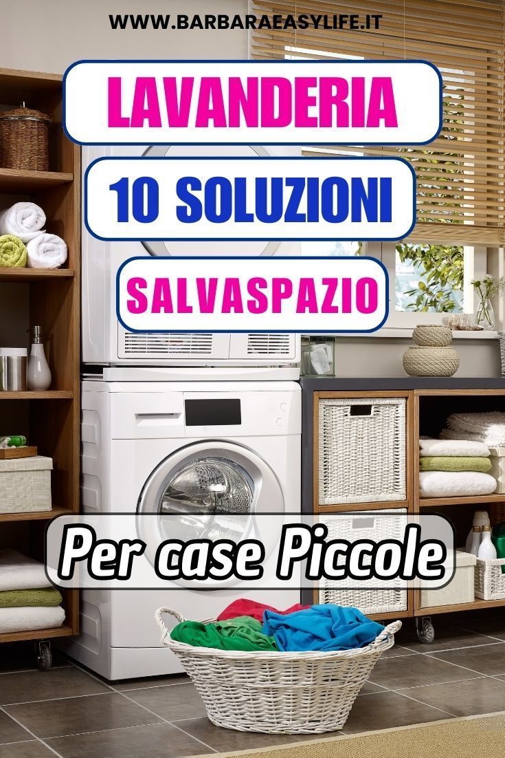 Organizzazione della lavanderia: 10 soluzioni salvaspazio