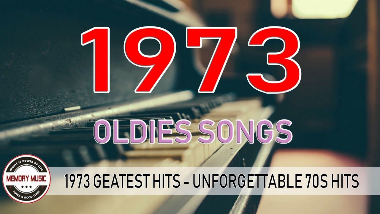 1973 Greatest Hits Playlist Unforgettable 70s Hits Best Songs Of 1973-greatest-hits-playlist-unforgettable-70s-hits-best-songs-of