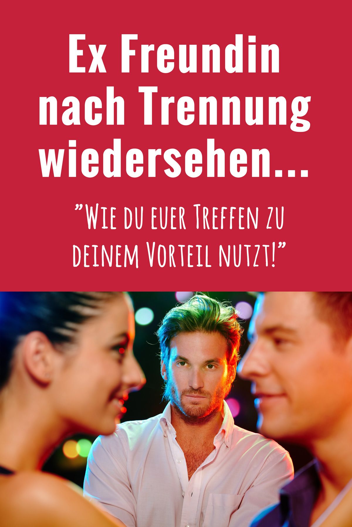 Ex Freundin nach der Trennung sehen wie du ruhig bleibst! in 2020 Ex freund zurückgewinnen