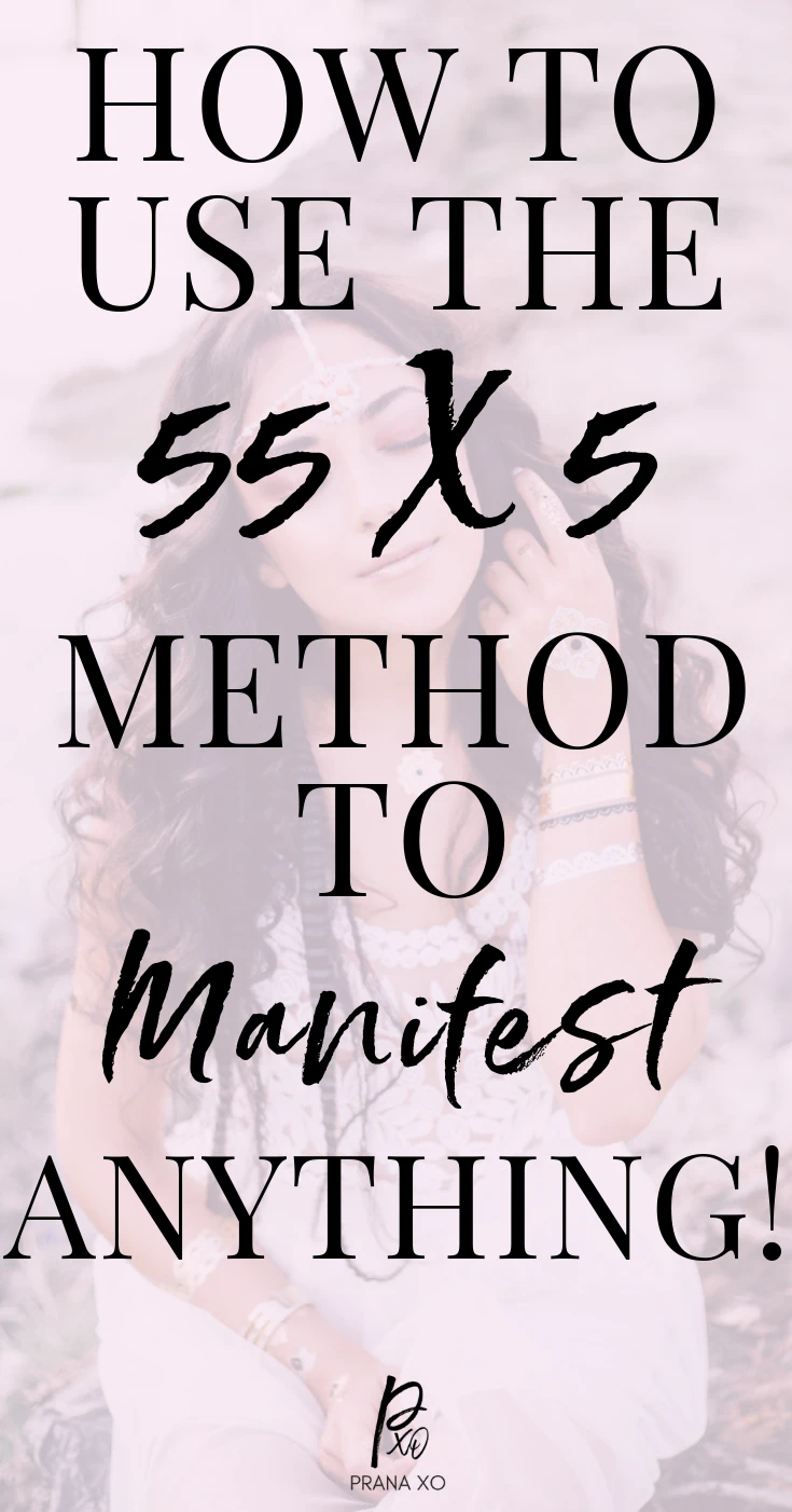 Manifest Your Dreams Lightning Fast With The 55x5 Method