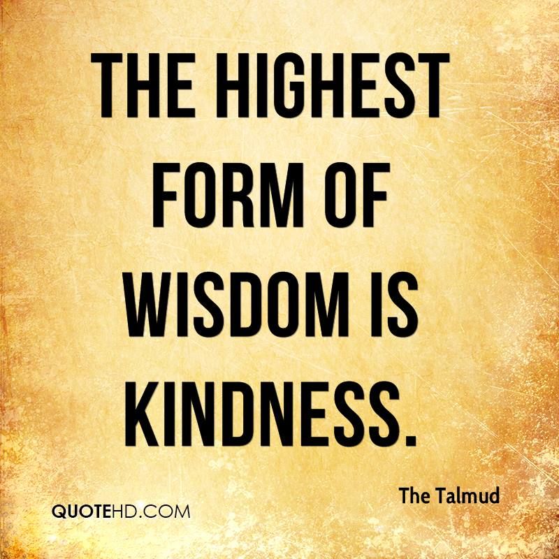 The Highest Form Of Wisdom Is Kindness QUOTES Pinterest Adorable Jewish Quotes On Life The Highest Form Of Wisdom Is Kindness QUOTES Pinterest Adorable Jewish Quotes On Life