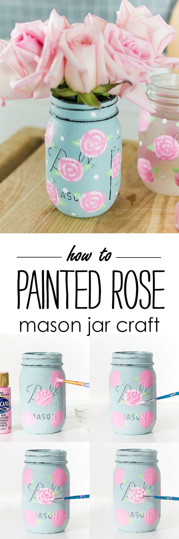 Painted Rose Mason Jar Craft - How To Paint A Rose - Mason Jar Craft Ideas Spring @itallstartedwithpaint.com Pot Mason Diy, Mason Jar Crafts Diy, Mason Jar Gifts, Bottle Crafts, Bottle Gift, Milk Bottle, Diy Glas, Mason Jar Projects, Jar Art