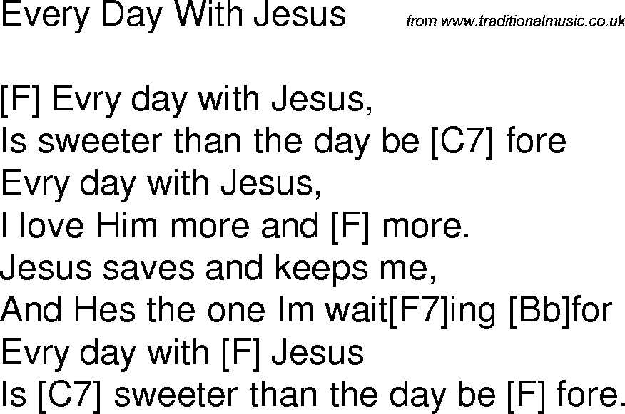 Lyric one day at a time lyrics : Old time song lyrics with chords for Every Day With Jesus F ...