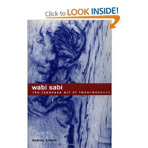 Wabi Sabi. The Japanese Art of Impermanence | Japanese art