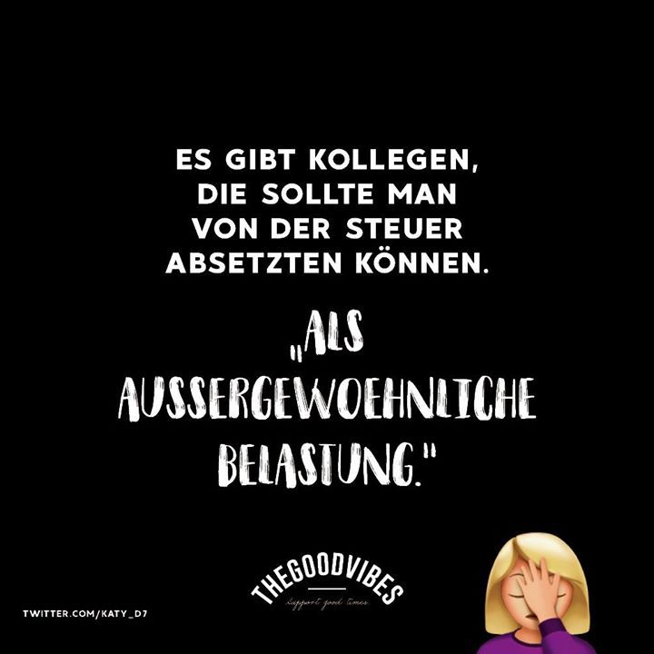 THEGOODVIBES®Stories Es gibt Kollegen, die sollte man von der Steuer