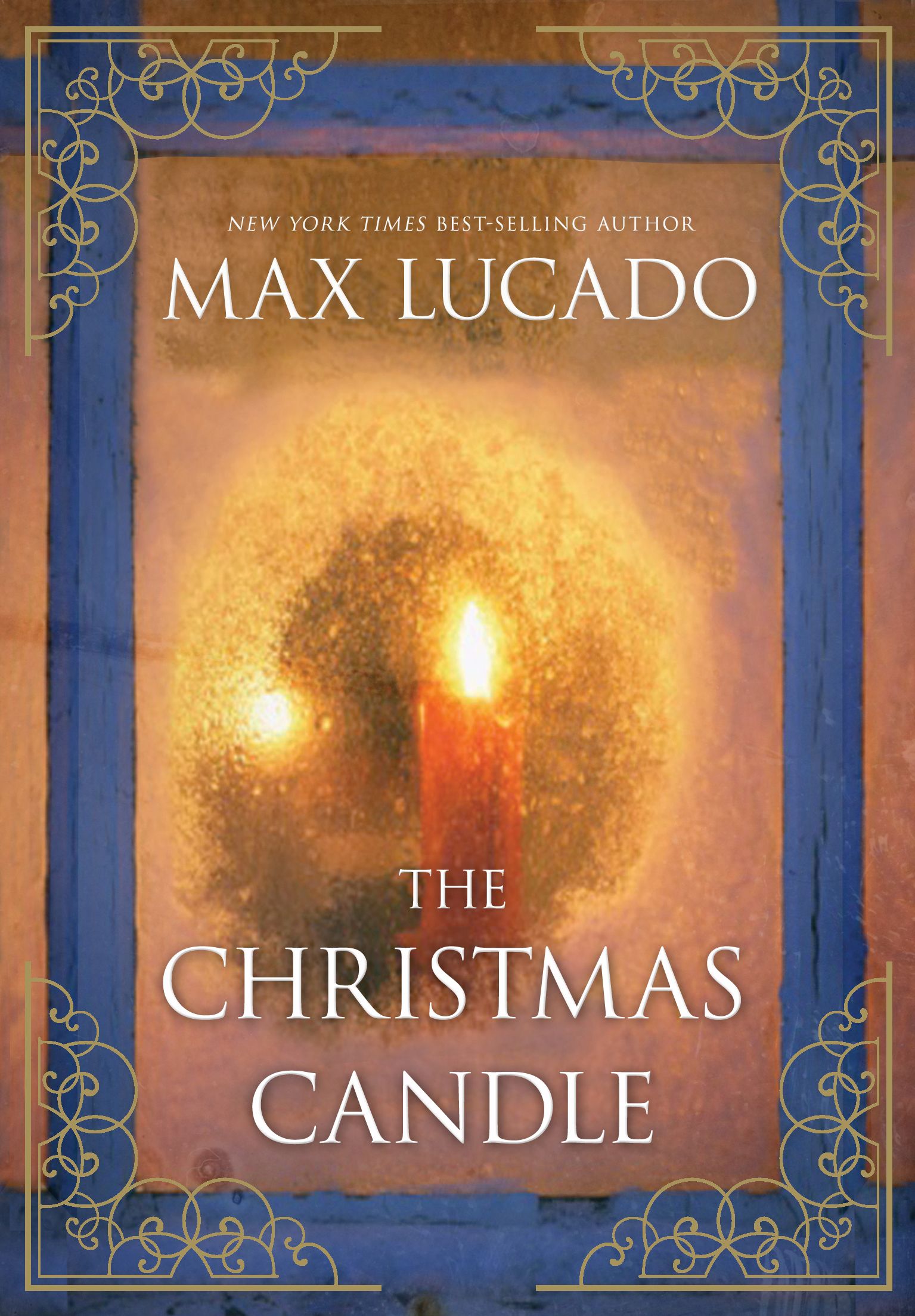 Based On The Book By Bestselling Author Max Lucado The Christmas Candle Is A Timeless Holiday Film For The Entire Fami Christmas Candle Book Candle Max Lucado Based On The Book By Bestselling Author Max Lucado The Christmas Candle Is A Timeless Holiday Film For The Entire Fami Christmas Candle Book Candle Max Lucado