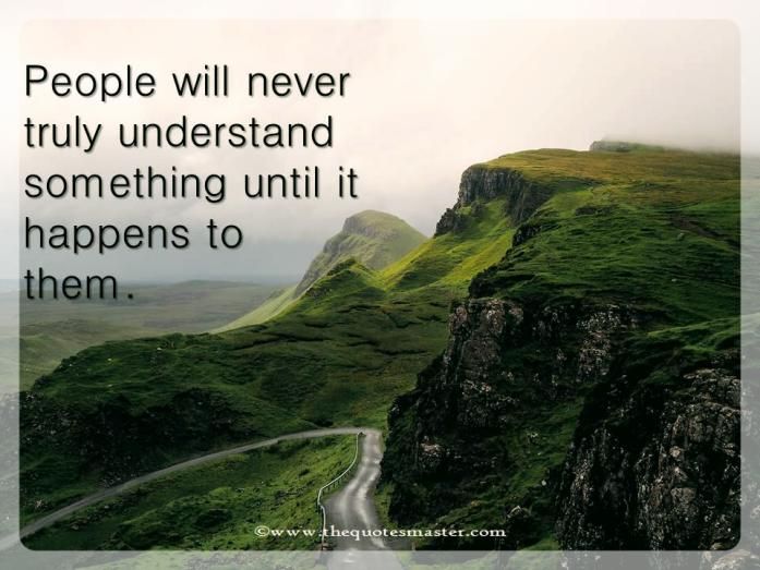 25+ Best Looking For Understanding Peoples Situation Quotes About
Understanding Others