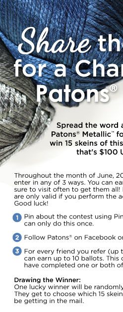 Share the Shimmer & Win Patons Metallic! Spread the word about the new Patons Metallic for the chance to win 15 skeins of this gorgeous yarn; that's $100 US value! Knitting Projects, Crochet Projects, Knitting Ideas, Knit Or Crochet, Free Crochet, Yarn Crafts, Diy Crafts, Patons Yarn, Metallic Yarn
