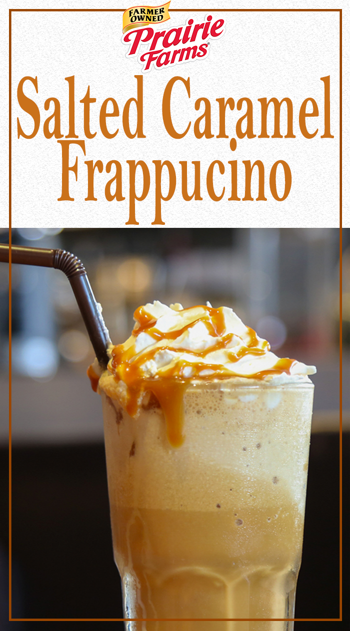 Salted Caramel Frappuccino Recipe Prairie Farms Dairy Real Milk Recipe Sweet Treats Caramel Frappuccino Salted Caramel