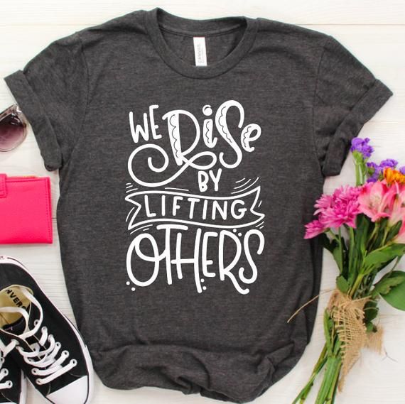 Hey, I found this really awesome Etsy listing at https://www.etsy.com/listing/700669769/we-rise-by-lifting-others-shirt Mama Shirts, Kids Shirts, Tee Shirts, Work Shirts, Teacher Tees, Teacher Outfits, Teacher Fashion, Teacher Clothes, Teacher Stuff