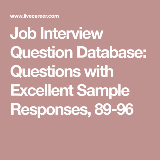 job interview question database questions with excellent sample sample responses to interview questions
