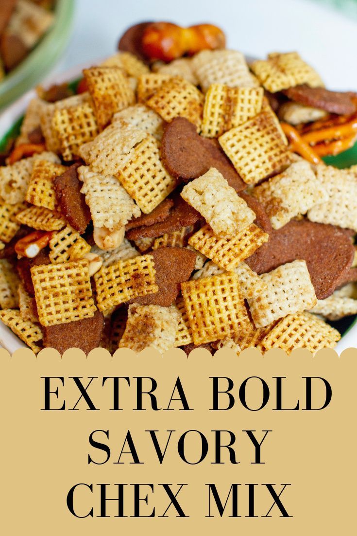 The Best Extra Bold Savory Chex Mix Recipe — Tiaras & Tantrums Savory