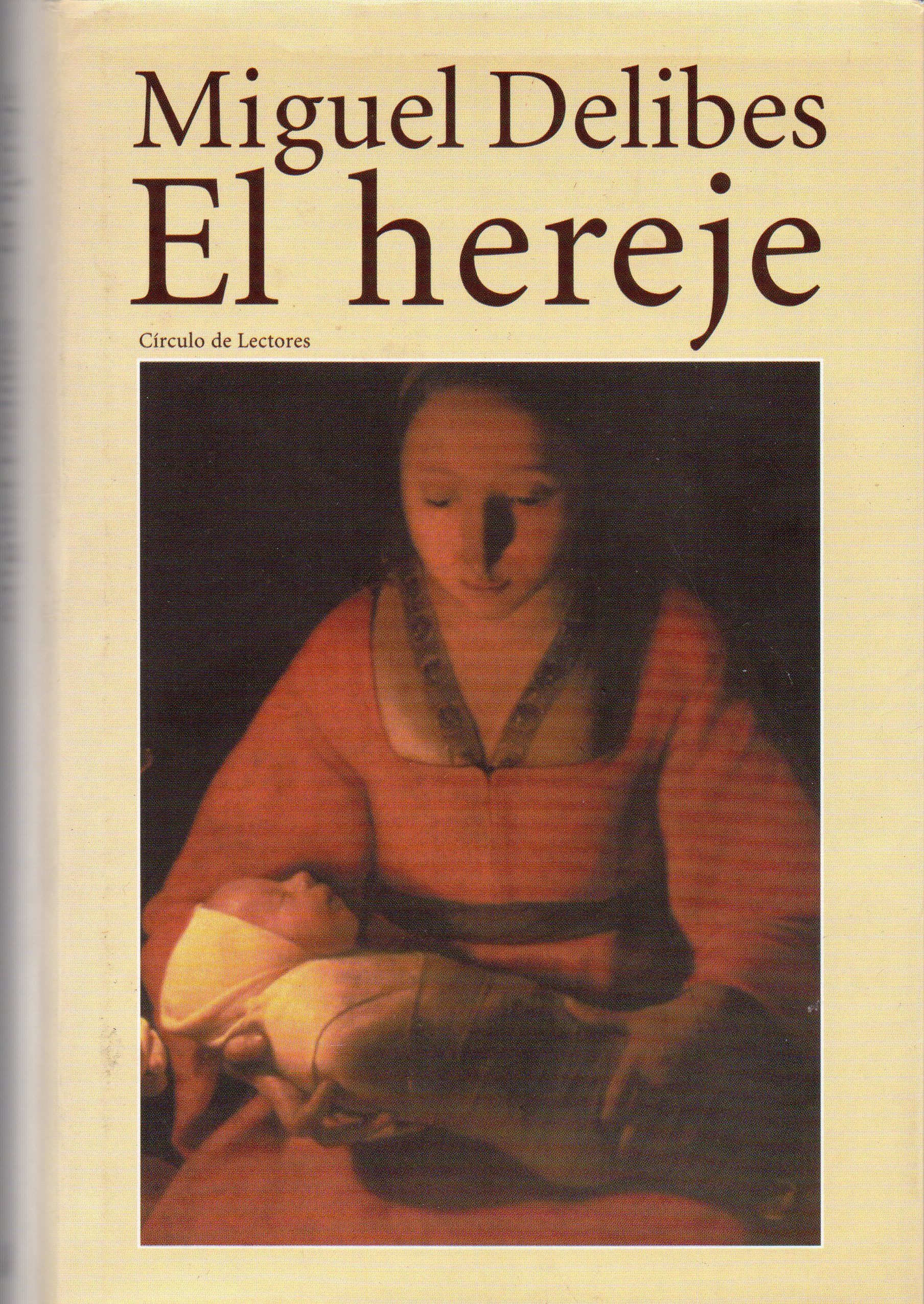 El Hereje 1998 Recrea La Historia De Cipriano Salcedo Un Hombre Que Vive La Polémica Sobre Las Obras De Erasmo Y Que Progresivamen Libros Novelas Lectura