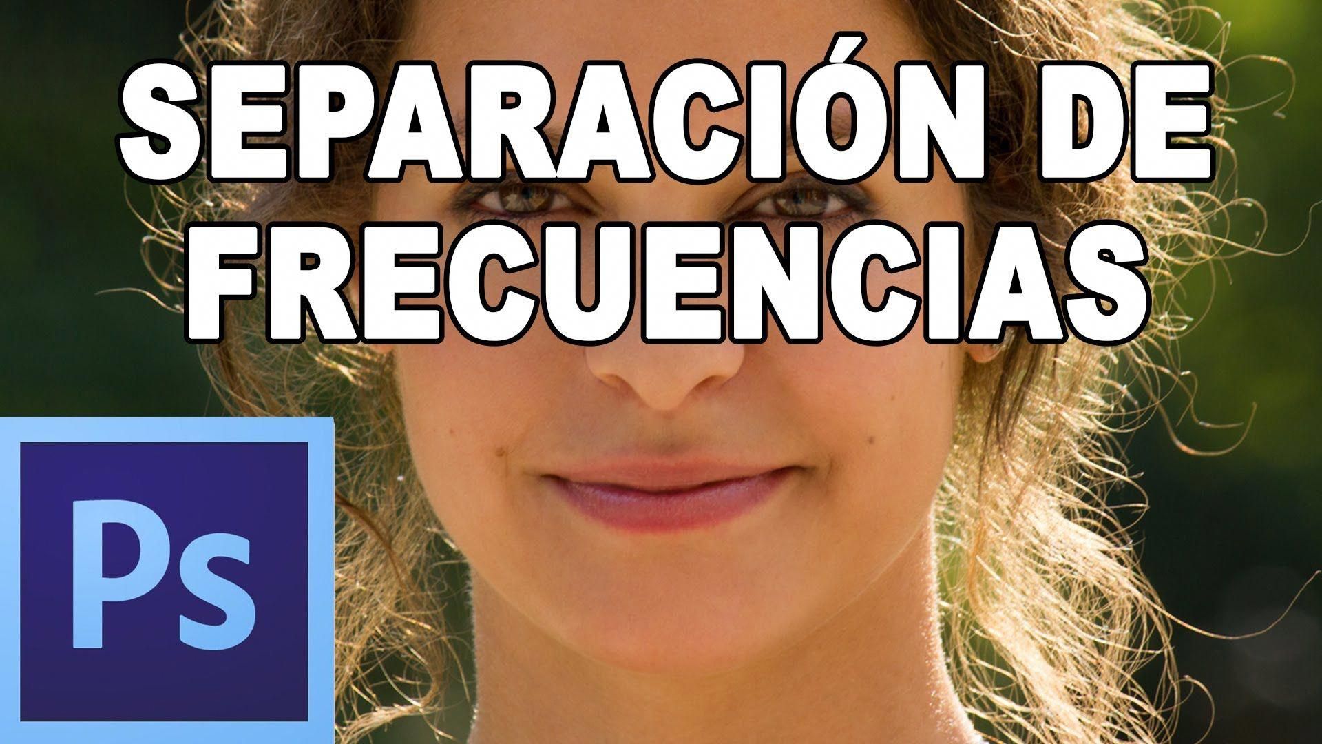 Separación De Frecuencias Retoque De Piel Profesional Tutorial Photos Photographyphotoshopwatch Photoshop Photography Photoshop Lightroom Photoshop Tips
