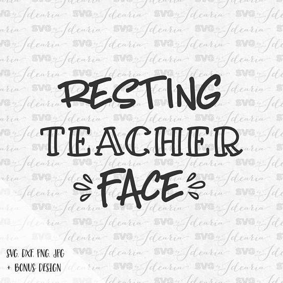 Download Funny teacher svg, resting teacher face, teacher svg ...
