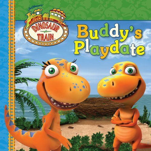 Buddy's Playdate (Dinosaur Train) by Grosset & Dunlap Dinosaur train Buddy's Playdate (Dinosaur Train) by Grosset & Dunlap Dinosaur train