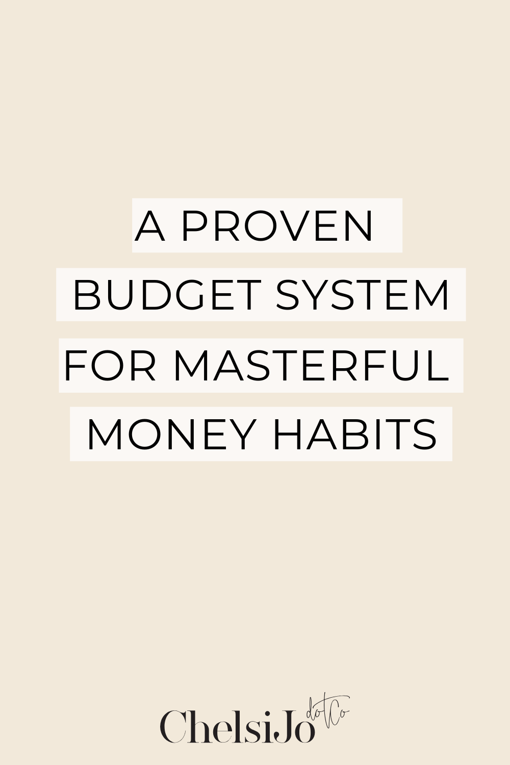 A Proven Budget System For Transforming Money Habits