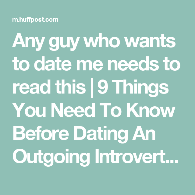 9 things you need to know before dating an outgoing introvert