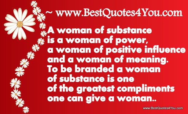 Positive Influence Quotes Woman Of Substance Is A Woman Of Power