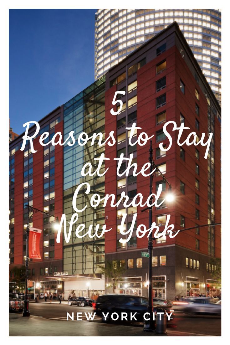5 Reasons To Stay At The Conrad New York A Luxury Hilton Hotel 5 Reasons To Stay At The Conrad New York A Luxury Hilton Hotel Battery Park Nyc Hotels And City