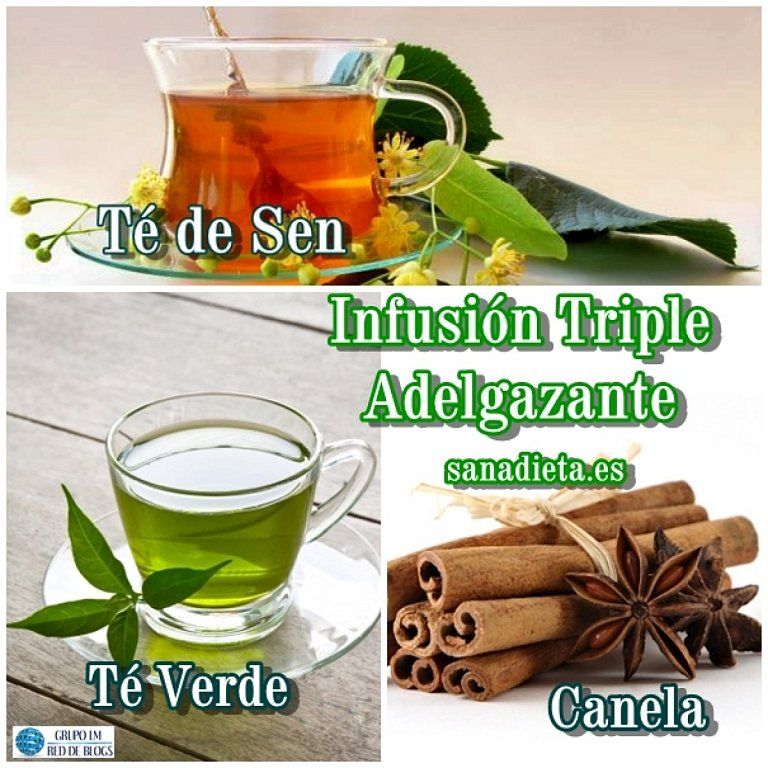 Infusiã N Triple Adelgazante Tã Verde Sen Y Canela Canela Para Adelgazar Te De Canela Adelgazante Natural