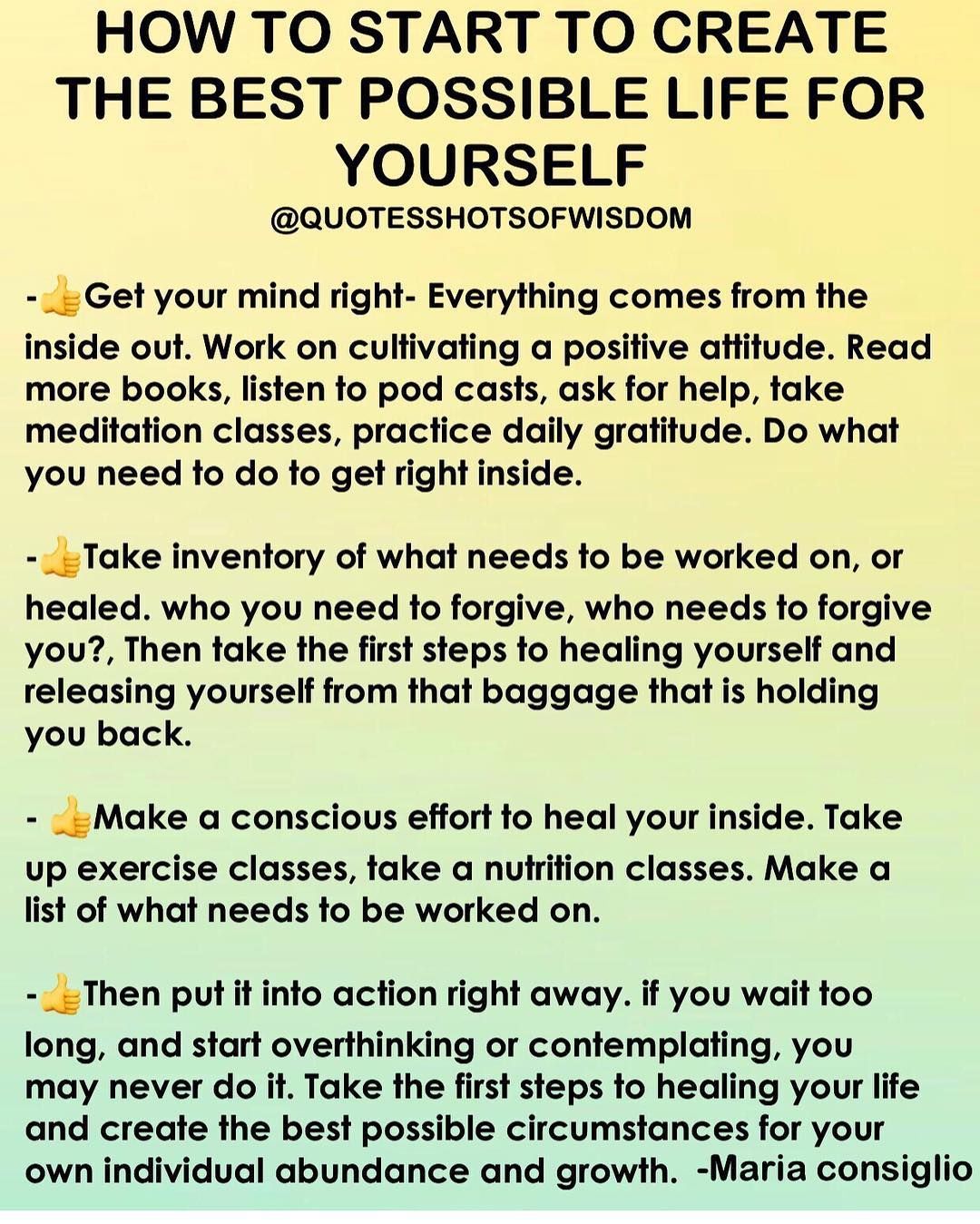 How to start to create the best possible life for How to start to create the best possible life for